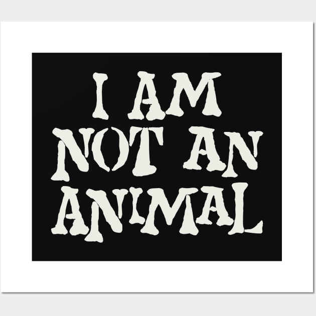 I Am Not An Animal Wall Art by Indie Pop